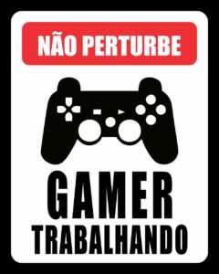 Não Perturbe - Gamer Trabalhando_Easy-Resize.com