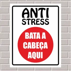 PLACA - Anti Stress - Bata sua cabeça aqui 20x25