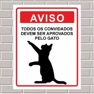 PLACA - Todos os convidados devem ser aprovados pelo gato 20X25