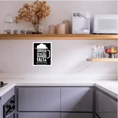 PLACA - Cerveja só faz mal quando falta 20X25 - Imagem 2
