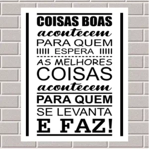 PLACA - Coisas boas acontecem 20X25