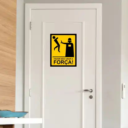 PLACA - Favor não usar a força 20X25 - Imagem 2