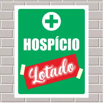 PLACA - Hospício lotado 20X25