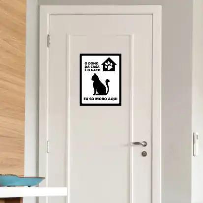 PLACA - O dono da casa é o gato, eu só moro aqui 20X25 - Imagem 2