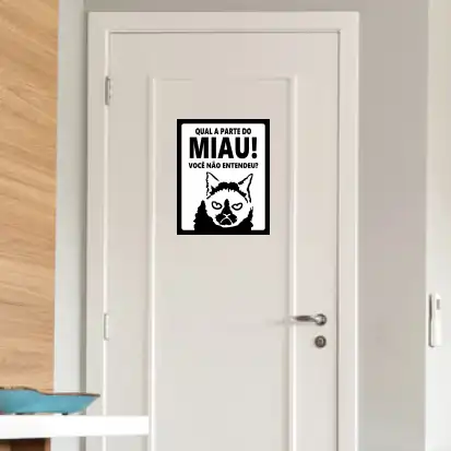 PLACA - Qual a parte do miau que você não entendeu 20X25 - Imagem 2